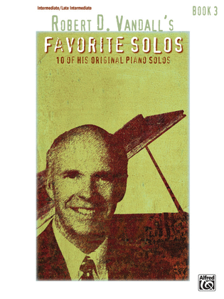 Book cover for Robert D. Vandall's Favorite Solos, Book 3