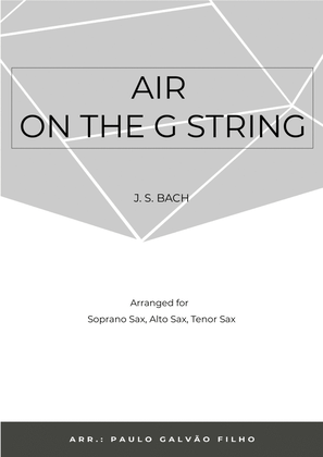Book cover for AIR ON THE G STRING - SAX TRIO (SOPRANO, ALTO & TENOR)