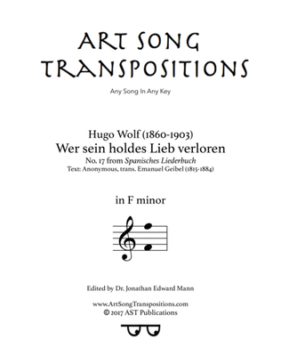 WOLF: Wer sein holdes Lieb verloren (transposed to F minor)