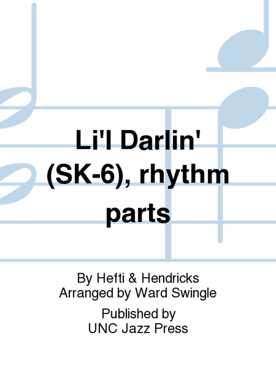 Li'l Darlin' (SK-6), rhythm parts