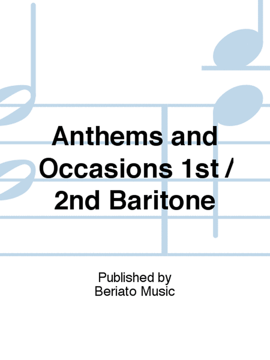 Anthems and Occasions 1st / 2nd Baritone