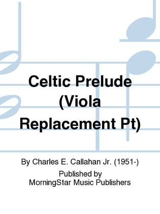 Celtic Prelude (Viola Replacement Pt)