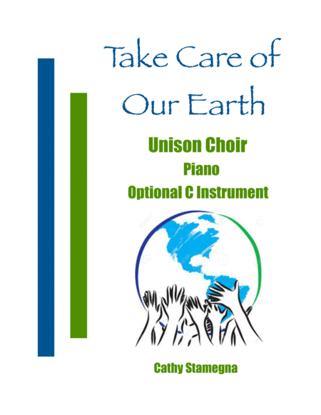 Take Care of Our Earth (Unison Choir, Piano, Optional C Instrument) image number null