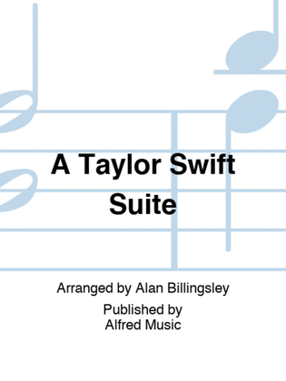 A Taylor Swift Suite