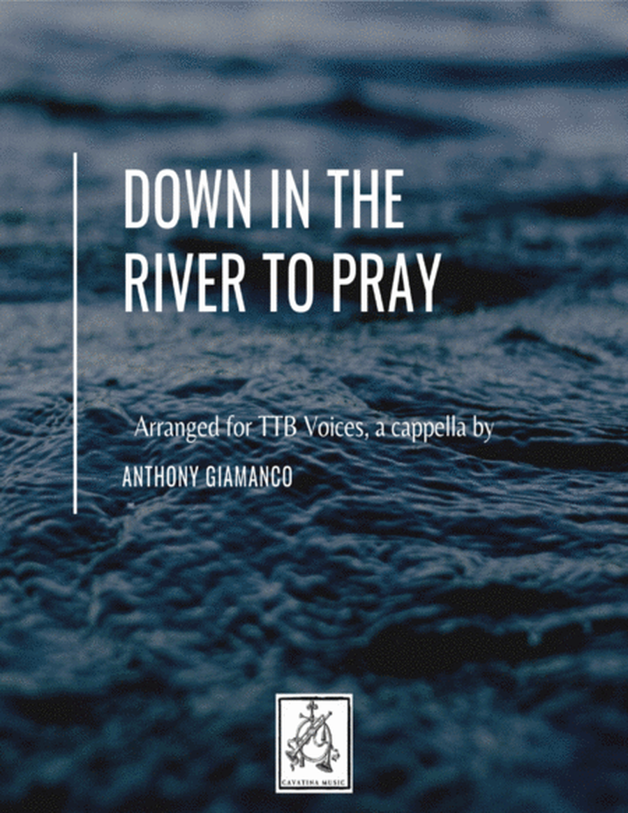 DOWN IN THE RIVER TO PRAY - TTB Voices, a cappella image number null
