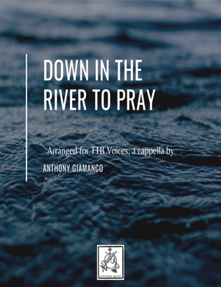 Book cover for DOWN IN THE RIVER TO PRAY - TTB Voices, a cappella
