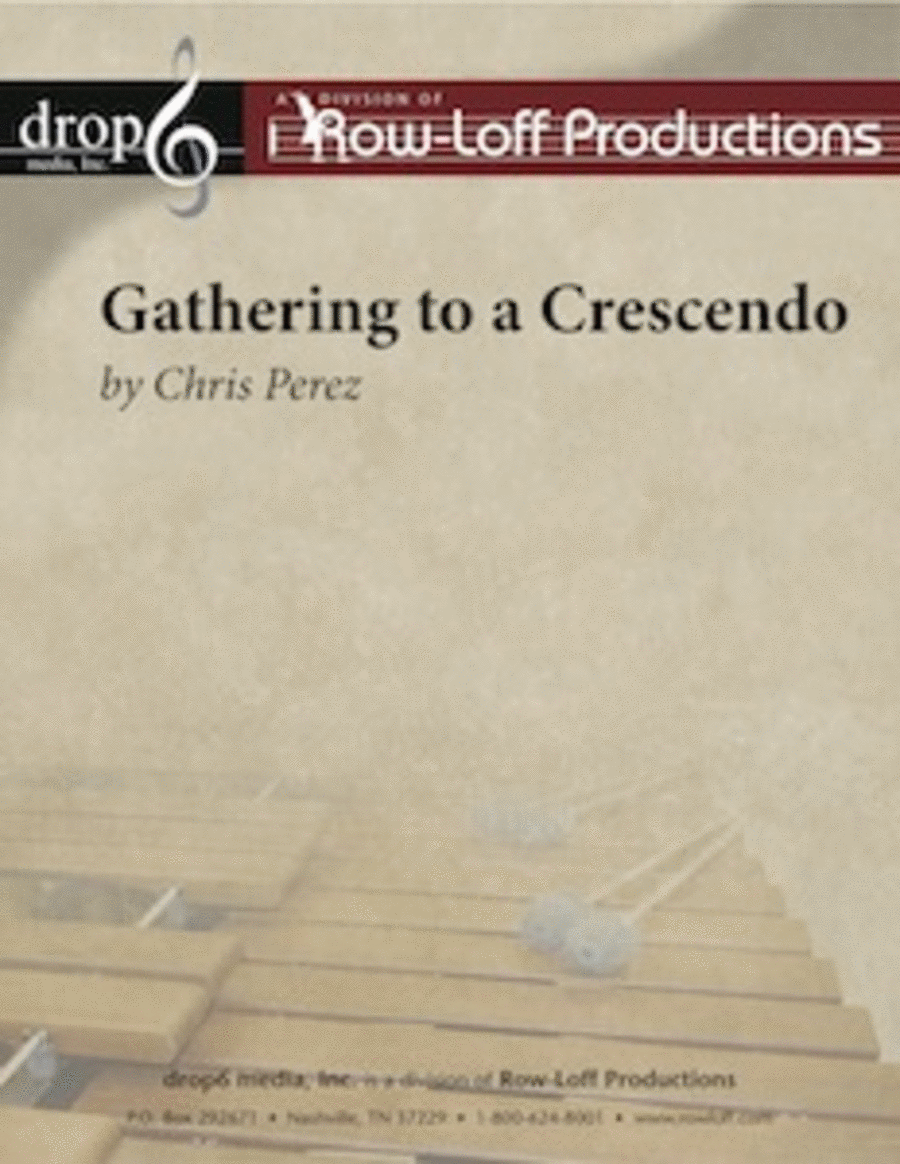 Gathering to a Crescendo