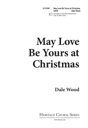 May Love be Yours at Christmas