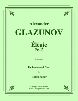 Elegie Opus 17 for Euphonium & Piano