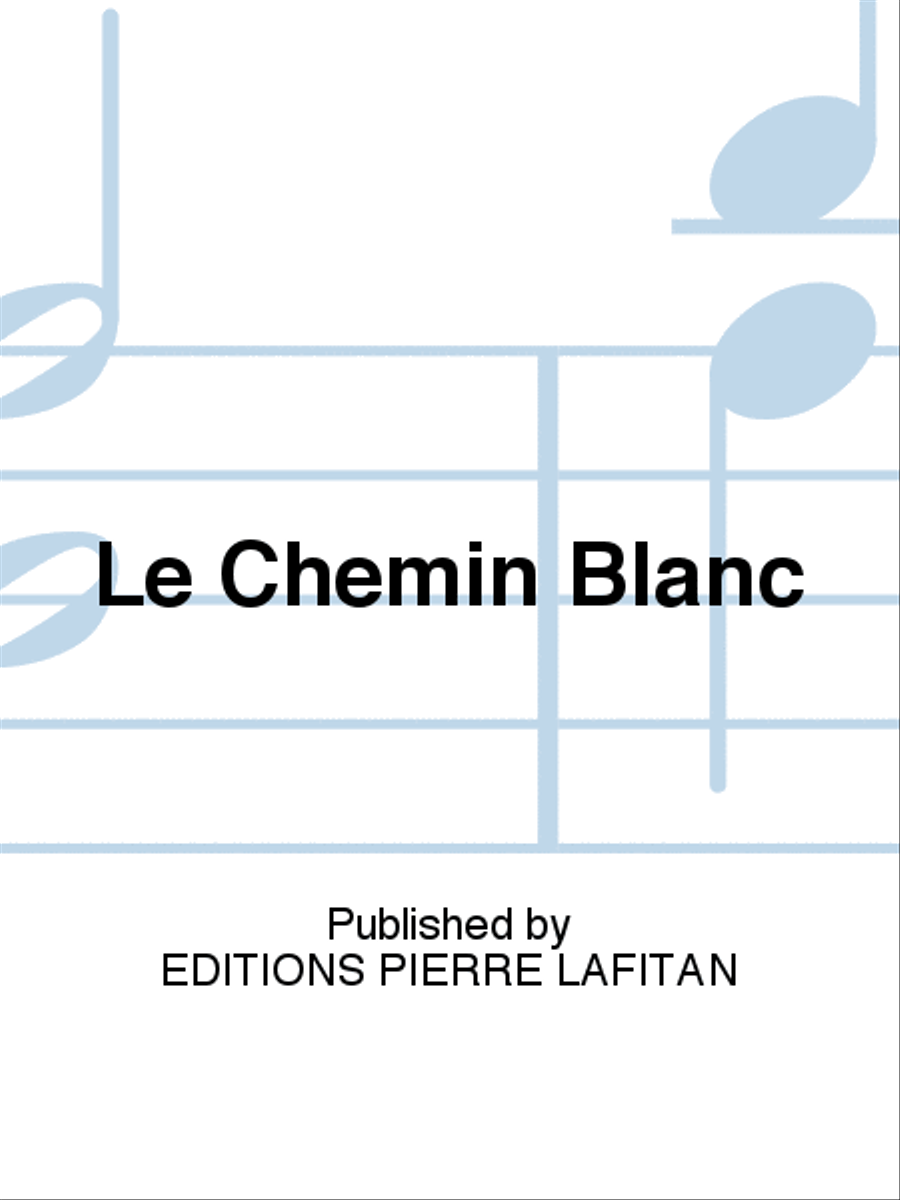 Le Chemin Blanc Le Chemin Blanc Alto Saxophone scores gallery preview page 1