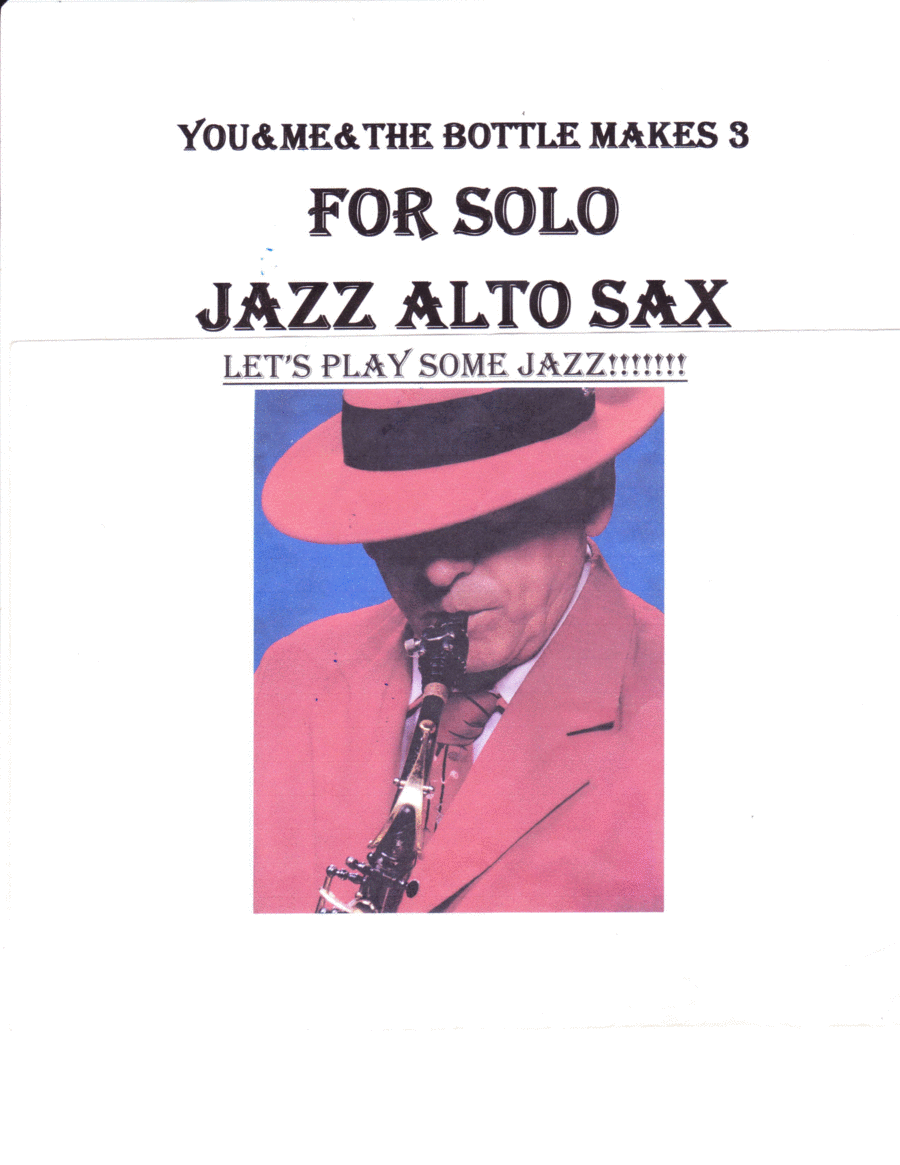 You & Me & The Bottle Makes 3 Tonight (baby) Alto Saxophone scores gallery preview page 1