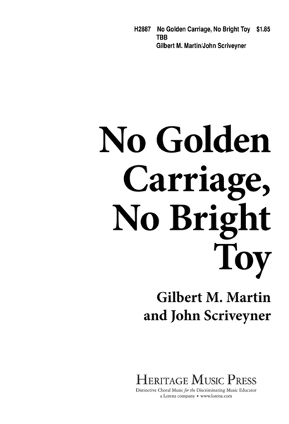 No Golden Carriage, No Bright Toy