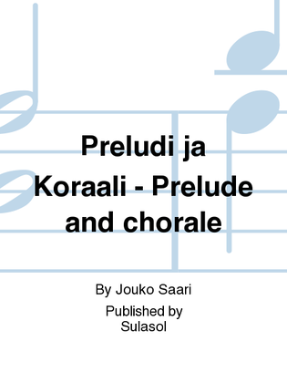 Book cover for Preludi ja Koraali - Prelude and chorale
