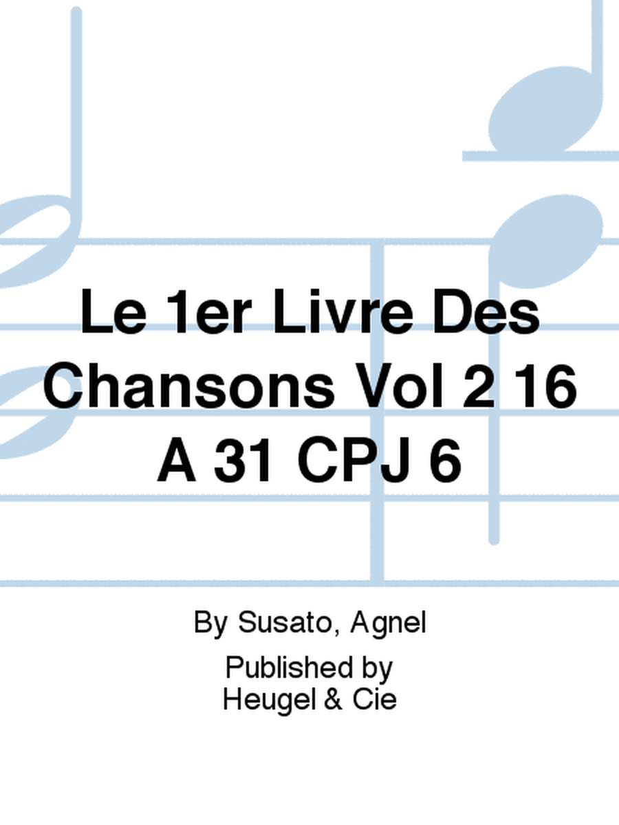 Le 1er Livre Des Chansons Vol 2 16 A 31 CPJ 6