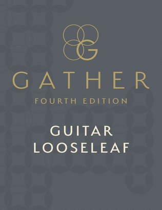 Book cover for Gather, Fourth Edition - Guitar Looseleaf edition
