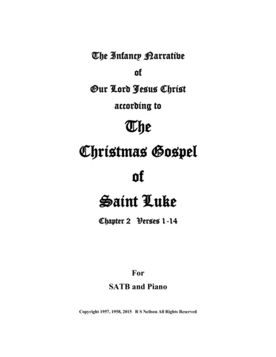 The Christmas Gospel - The Infancy Narrative of Our Lord Jesus Christ According to Saint Luke