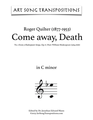 QUILTER: Come away, Death (transposed to C minor, B minor, and B-flat minor)