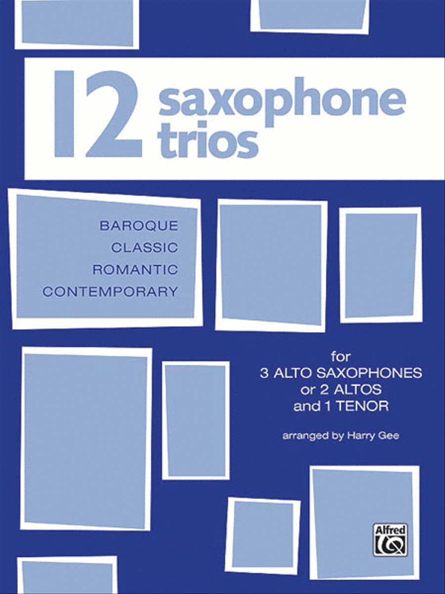 Twelve Saxophone Trios (For 3 Altos or 2 Altos and 1 Tenor) Woodwind Trio scores gallery preview page 1