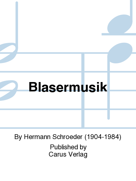 Schroeder: Blasermusik