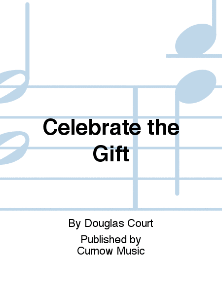 Celebrate the Gift