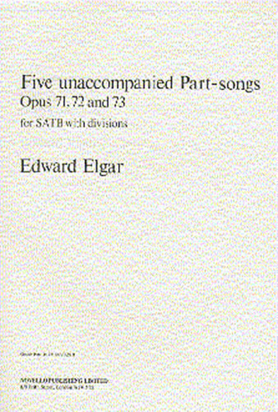 Five Unaccompanied Part-Songs - Op. 71, 72, 73