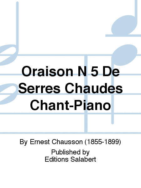 Oraison N 5 De Serres Chaudes Chant-Piano