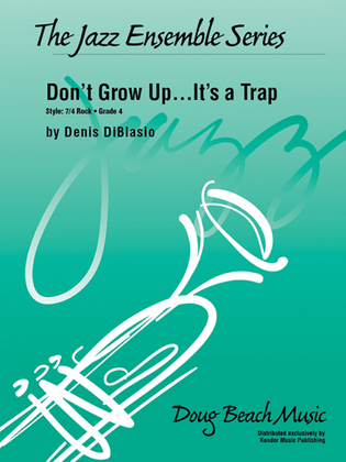 Don't Grow Up...It's a Trap