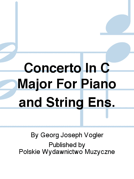 Concerto In C Major For Piano and String Ens.