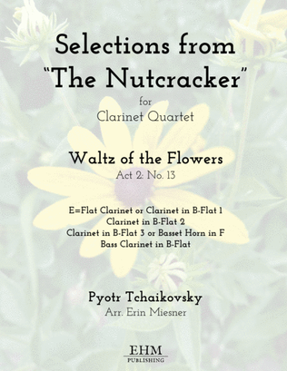 Book cover for Selections from The Nutcracker: Waltz of the Flowers for Clarinet Quartet