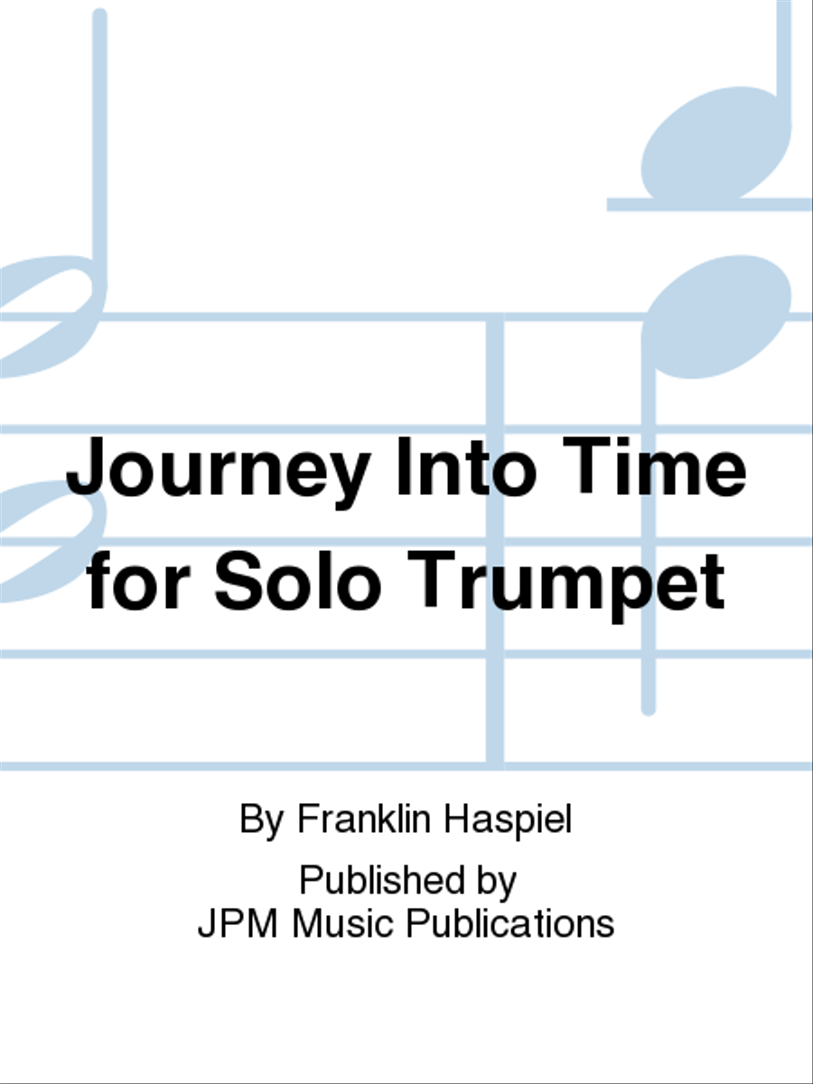 Journey Into Time for Solo Trumpet Trumpet Solo scores gallery preview page 1