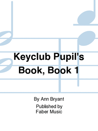 Keyclub Pupil's Book, Book 1
