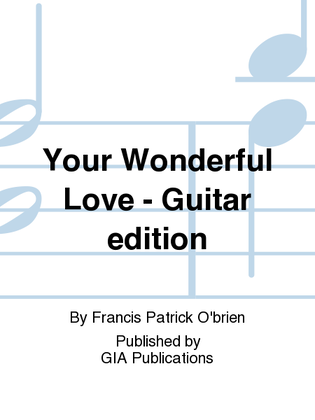 Your Wonderful Love - Guitar edition