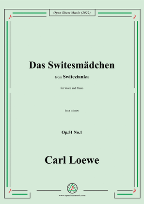 Loewe-Das Switesmädchen,in a minor,Op.51 No.1,from Switezianka,for Voice and Piano