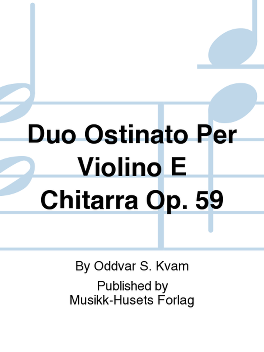 Duo Ostinato Per Violino E Chitarra Op. 59