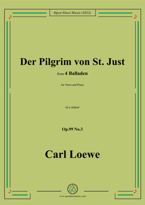 Loewe-Der Pilgrim von St. Just,in e minor,Op.99 No.3,from 4 Balladen,for Voice and Piano