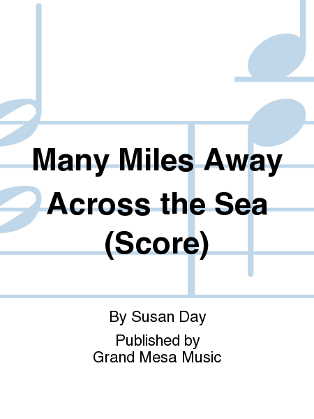 Many Miles Away Across the Sea (Score)