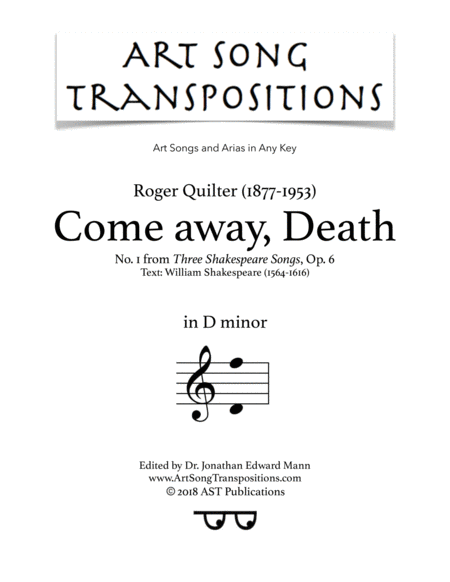 QUILTER: Come away, Death, Op. 6 no. 1 (transposed to D minor)