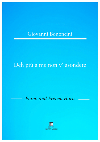Giovanni Bononcini - Deh pi a me non v_asondete (Piano and French Horn) image number null