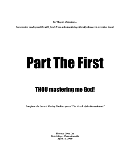 Part The First ... THOU Mastering Me God! (2010) for soprano and piano image number null