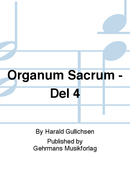 Organum Sacrum - Del 4