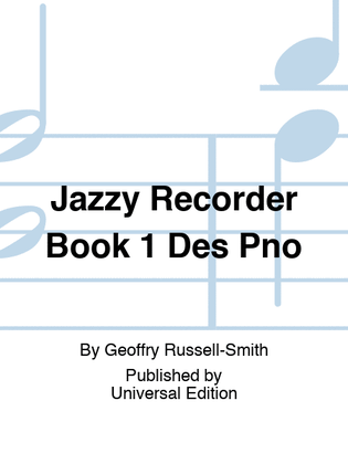 Jazzy Recorder Book 1 Des Pno