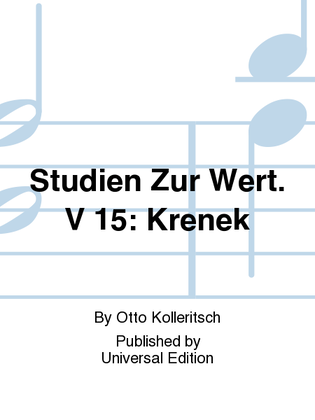 Studien Zur Wert. V 15: Krenek