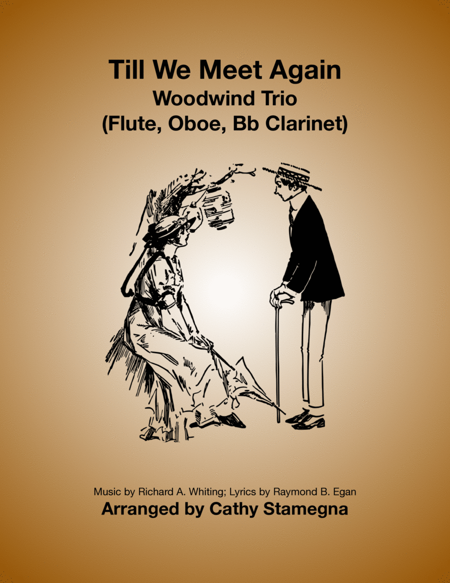 Till We Meet Again - Woodwind Trio (Flute, Oboe, Bb Clarinet) Woodwind Trio scores gallery preview page 1