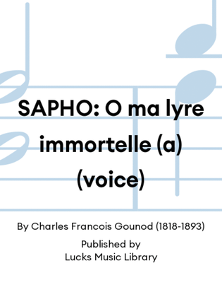 SAPHO: O ma lyre immortelle (a) (voice)