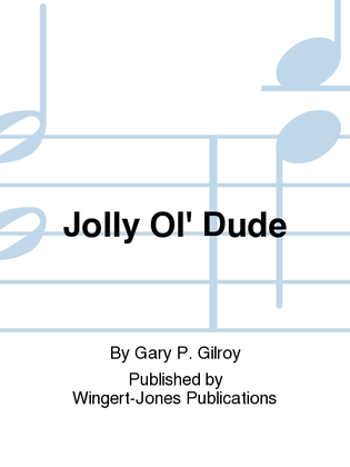 Jolly Ol' Dude - Full Score