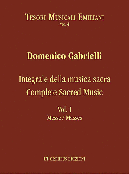 Complete Sacred Music - Vol. I: Masses. Critical Edition