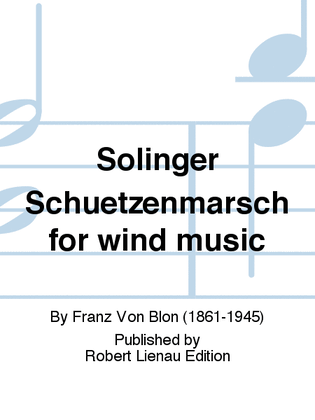 Solinger Schuetzenmarsch for wind music