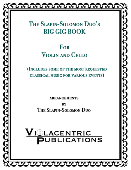 The Slapin-Solomon Duo's Big Gig Book for Violin and Cello