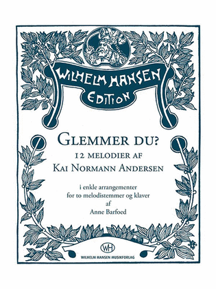 Glemmer Du? 12 Melodies of Kai Normann Andersen