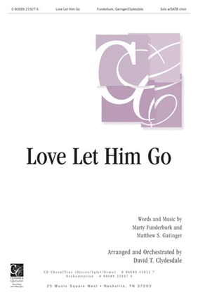 Love Let Him Go - CD ChoralTrax